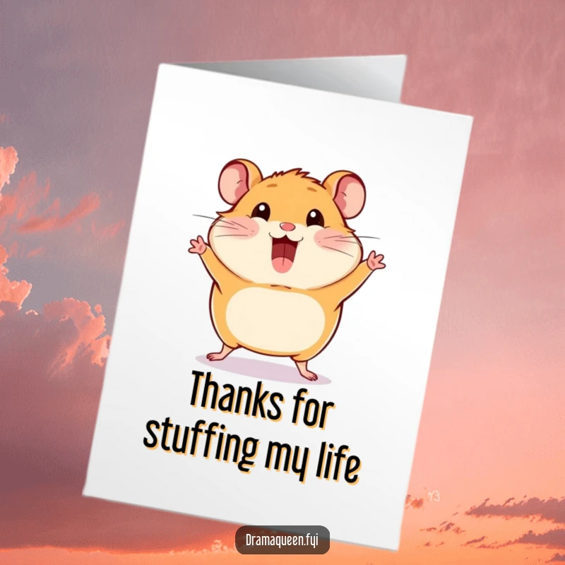 Funny free printable thank you card of a happy hamster striking a pose with cheeks puffed out, conveying warm thanks.