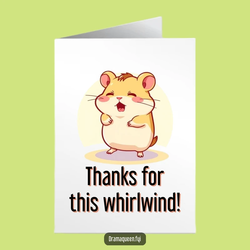 Free Printable Thank You: Flustered Hamster Spins - Funny Downloadable Gift