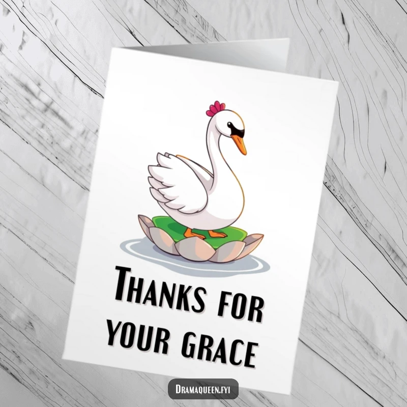 Funny Free Printable Thank You Card: A glamorous swan exudes poise while striking a dramatic pose on a small lily pad.