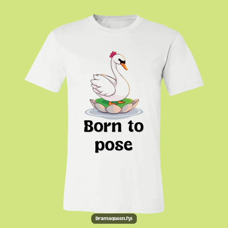 Funny Swan Diva T-Shirt - Dramatic Pose Glamour Funny Gift for Style Icons