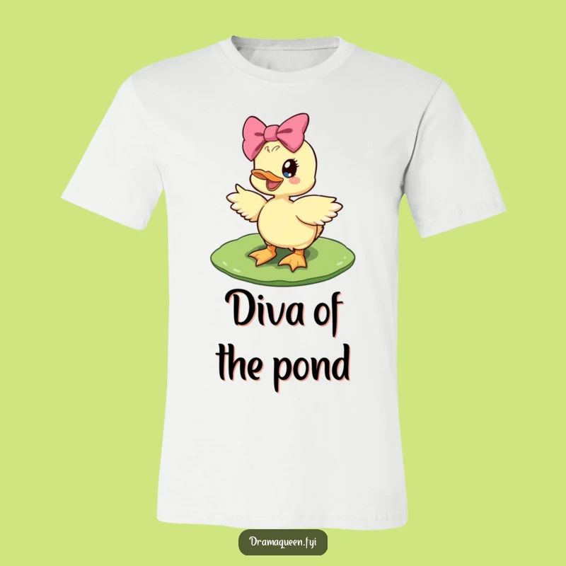 Funny Diva Duckling Shirt: Giant Bow Glamour, Lily Pad Pose, Hilarious Gift
