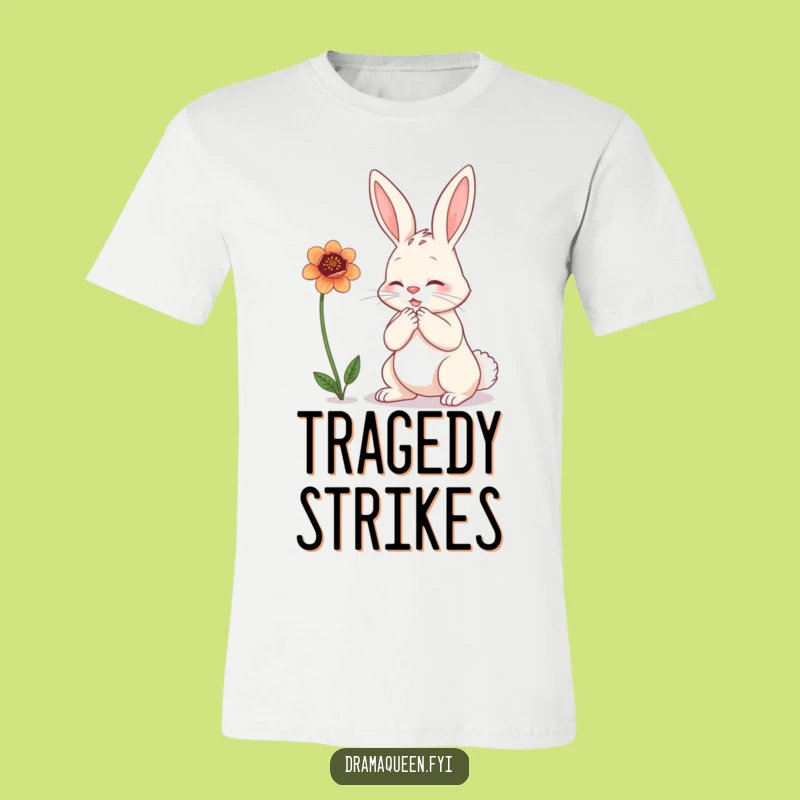 Funny Bunny Flower T-Shirt - Dramatic Despair Tee, Perfect Funny Gift