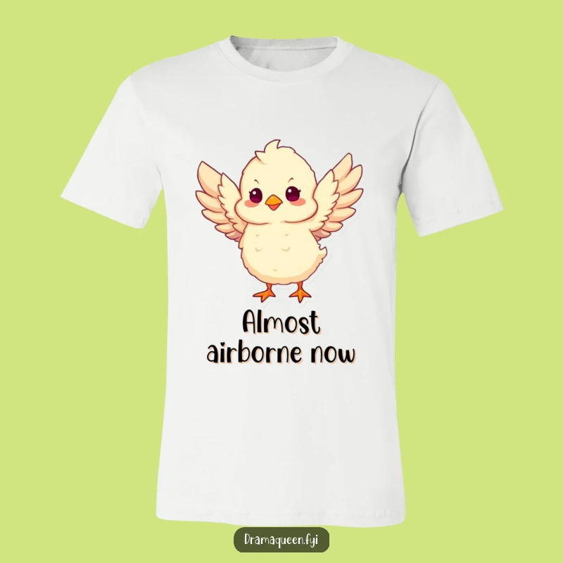 Funny Chick Take Flight T-Shirt: Wearable Motivation for Your Hilarious Journey