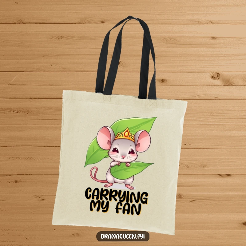 Funny mouse tote bag with a tiny mouse wearing a tiara fanning herself. Chic and humorous, perfect for shopping and gifts.